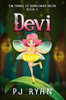 Devi: A funny chapter book for kids ages 9-12 (The Fairies of Sunflower Grove)