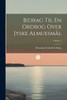 Bidrag Til En Ordbog Over Jyske Almuesmål; Volume 1 (Danish Edition)