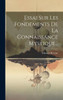 Essai Sur Les Fondements De La Connaissance Mystique... (French Edition)