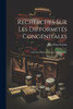 Recherches Sur Les Difformités Congénitales: Chez Les Monstres, Le Foetus Et L'Enfant (French Edition)