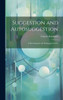 Suggestion And Autosuggestion: A Psychological And Pedagogical Study