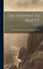 The Pathway To Reality; Volume 1