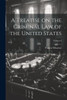 A Treatise On The Criminal Law Of The United States; Volume I
