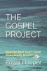 The Gospel Project: How Far Does God's Good News Really Reach?