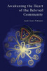 Awakening The Heart Of The Beloved Community