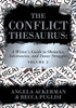 The Conflict Thesaurus: A Writer's Guide To Obstacles, Adversaries, And Inner Struggles (Volume 2) (Writers Helping Writers Series)