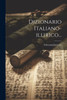 Dizionario Italiano-Illirico... (Italian Edition)