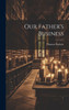 Our Father's Business