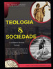 TEOLOGIA E SOCIEDADE: O verdadeiro local da teologia (Portuguese Edition)