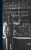 The High School Debate Book