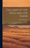 The Land Of The Hills And The Glens; Wild Life In Iona And The Inner Hebrides