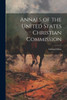 Annals Of The United States Christian Commission