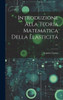 Introduzione Alla Teoria Matematica Della Elasticitá ... (Italian Edition)