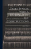 Greek Syntax With A Rationale Of The Constructions
