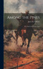 Among The Pines: Or, South In Secession Time