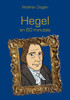 Hegel En 60 Minutes (French Edition)