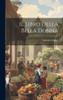 Il Libro Della Bella Donna (Italian Edition)