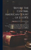 Before The Central American Court Of Justice: The Republic Of Costa Rica Against The Republic Of Nicaragua. Complaint Of The Republic Of Costa Rica ... With The Republic Of The United State