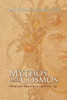 Mythos And Cosmos: Mind And Meaning In The Oral Age