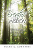 Breathe Into Wisdom: ItS There  ItS Yours  Use It!