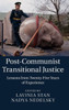 Post-Communist Transitional Justice: Lessons From Twenty-Five Years Of Experience
