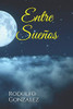 Entre Suenos (Spanish Edition)