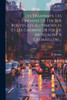 Les Tramways, Les Chemins De Fer Sur Routes, Les Automobiles Et Les Chemins De Fer De Montagne À Crémaillère... (French Edition)