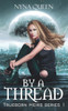 By A Thread: Book 1 Of The Trueborn Heirs Series