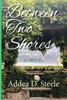 Between Two Shores: A Novel