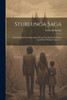 Sturlunga Saga: Including The Islendinga Saga Of Lawman Sturla Thordsson And Other Works, Volume 2... (Icelandic Edition)