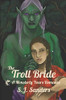 The Troll Bride: A Monsterly Yours Romance (Monstery Yours)