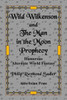 Wild Wilkenson And The Man In The Moon Prophecy