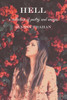 Hell: A Collection Of Poetry And Images (The Divine Feminine)