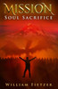 Mission: Soul Sacrifice (Escape The New Immortals)