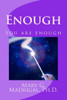 Enough: You Are Enough