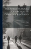 The Public Schools Of Archuleta County, Colorado; A Survey