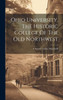 Ohio University, The Historic College Of The Old Northwest