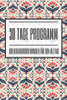 30 Tage Programm 100 Herausforderungen für den Alltag: 100 positive Challenges für jeweils 30 Tage zur Selbstfindung und Achtsamkeit - Dieses Buch ist ... für den Alltag (German Edition)