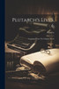 Plutarch's Lives, 6: Translated From The Original Greek