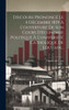 Discours Prononcé Le 4 Décembre 1835 À L'Ouverture De Son Cours D'Économie Politique À L'Université Catholique De Louvain... (French Edition)