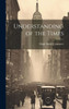 Understanding Of The Times