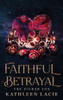 Faithful Betrayal