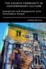 The Church Community In Contemporary Culture: Evangelism And Engagement With Postmodern People