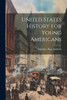 United States History For Young Americans