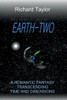 Earth Two: A Romantic Fantasy, Transcending Time And Dimensions