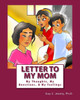 Letter To My Mom: My Thoughts, My Questions, & My Feelings