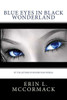 Blue Eyes In Black Wonderland
