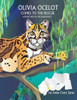 Olivia Ocelot Comes To The Rescue: Adventures In The Rainforest
