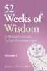 52 Weeks Of Wisdom: A WomanS Guide To Self-Empowerment