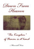 Down From Heaven: The Kingdom Of Heaven Is At Hand